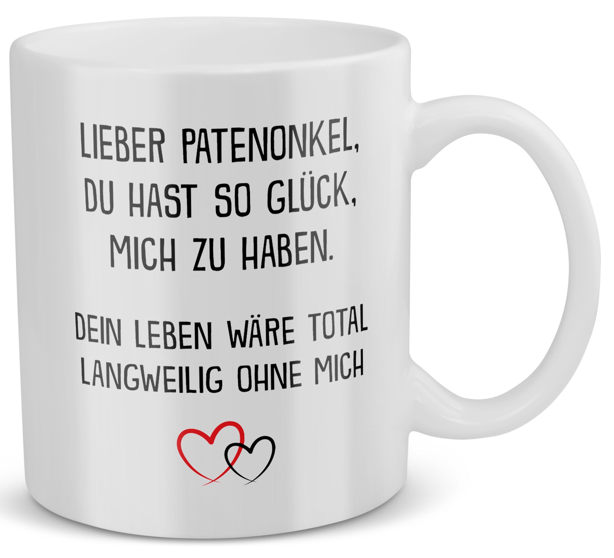22Feels® Patenonkel Geschenk - Tasse mit Spruch: Glück mich zu haben (Weiss, 320ml)-Weisse Tasse 320ml-22Feels