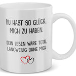 22Feels® Liebesgeschenk für Männer und Frauen - Tasse mit Spruch: Glück mich zu haben (Weiss, 320ml)-Weisse Tasse 320ml-22Feels