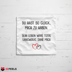22Feels® Paar Geschenk zum Jahrestag, Valentinstag, Hochzeitstag etc. - Kissen mit Spruch (Weiss 40x40cm)-Kissen Weiss 40x40-22Feels