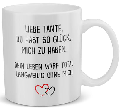22Feels® Tante Geschenk - Tasse mit Spruch: Glück mich zu haben (Weiss, 320ml)-Weisse Tasse 320ml-22Feels
