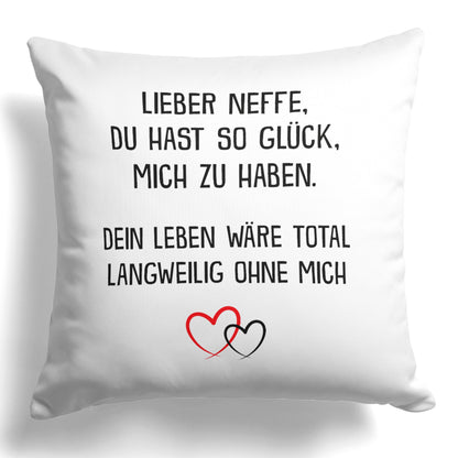 22Feels® Neffe Geschenk - Kissen mit Spruch (Weiss 40x40cm)-Kissen Weiss 40x40-22Feels