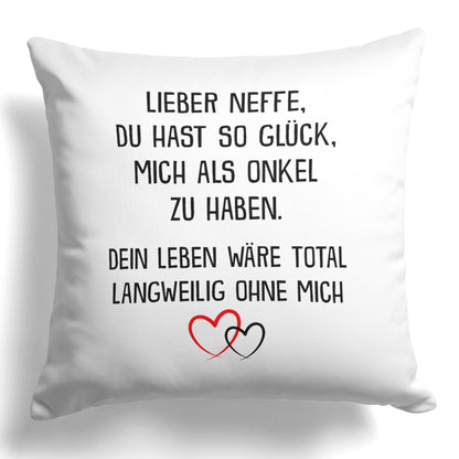 22Feels® Neffe Geschenk vom Onkel - Kissen mit Spruch (Weiss 40x40cm)-Kissen Weiss 40x40-22Feels
