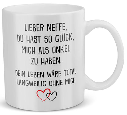 22Feels® Neffe Geschenk von Onkel - Tasse mit Spruch: Glück mich zu haben (Weiss, 320ml)-Weisse Tasse 320ml-22Feels