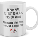 22Feels® Geschenk für Papas - Tasse mit Spruch: Glück mich zu haben (Weiss, 320ml)-Weisse Tasse 320ml-22Feels