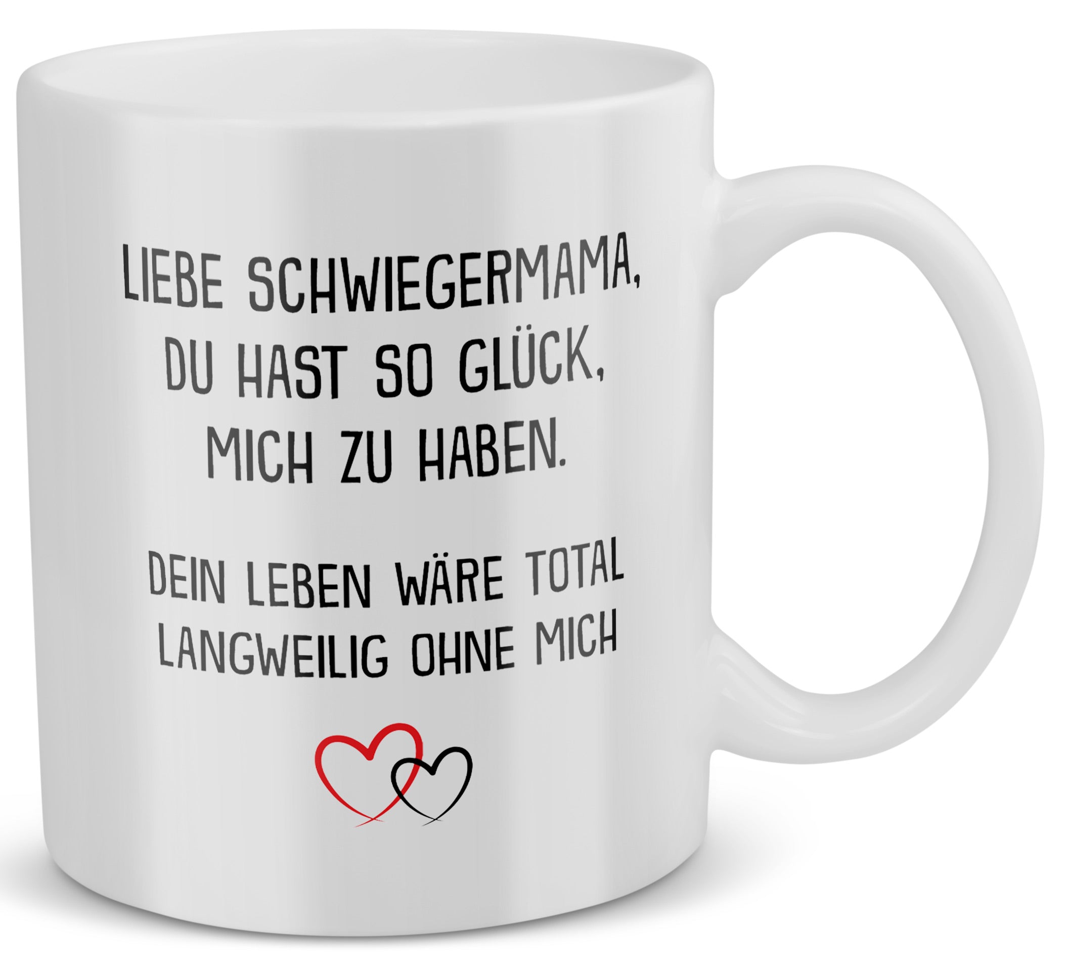 22Feels® Schwiegermutter Geschenk - Tasse mit Spruch: Glück mich zu haben (Weiss, 320ml)-Weisse Tasse 320ml-22Feels