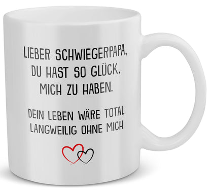 22Feels® Schwiegervater Geschenk - Tasse mit Spruch: Glück mich zu haben (Weiss, 320ml)-Weisse Tasse 320ml-22Feels