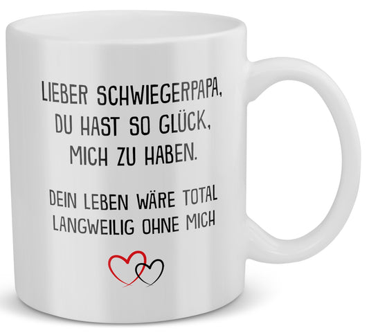 22Feels® Schwiegervater Geschenk - Tasse mit Spruch: Glück mich zu haben (Weiss, 320ml)-Weisse Tasse 320ml-22Feels