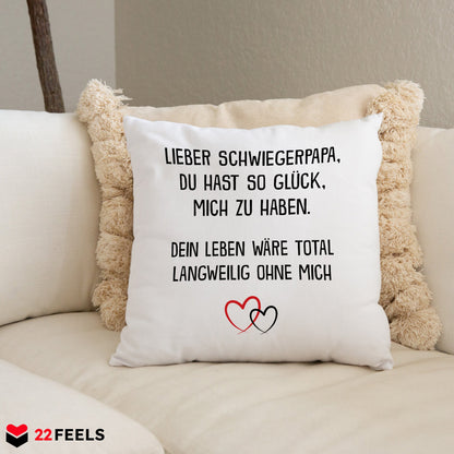 22Feels® Schwiegerpapa Geschenk - Kissen mit Spruch (Weiss 40x40cm)-Kissen Weiss 40x40-22Feels