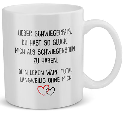 22Feels® Schwiegerpapa Geschenk von Schwiegersohn bzw. Bräutigam - Tasse mit Spruch: Glück mich zu haben (Weiss, 320ml)-Weisse Tasse 320ml-22Feels