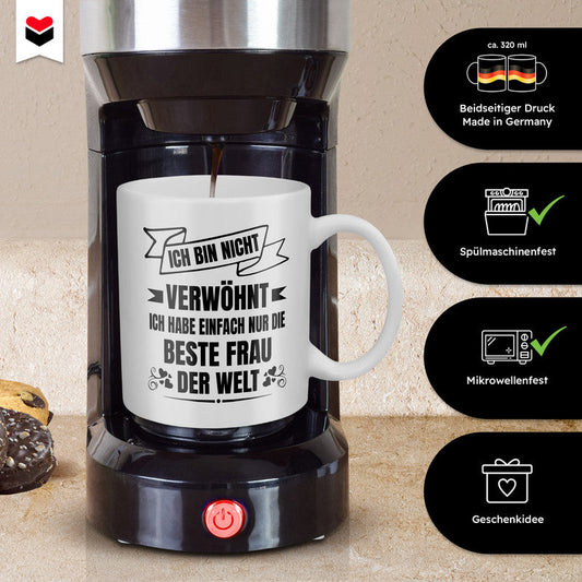 22Feels® Geschenk für Ehemänner - Tasse mit Spruch: Ich Bin Nicht Verwöhnt (Weiss, 320ml)-Weisse Tasse 320ml-22Feels