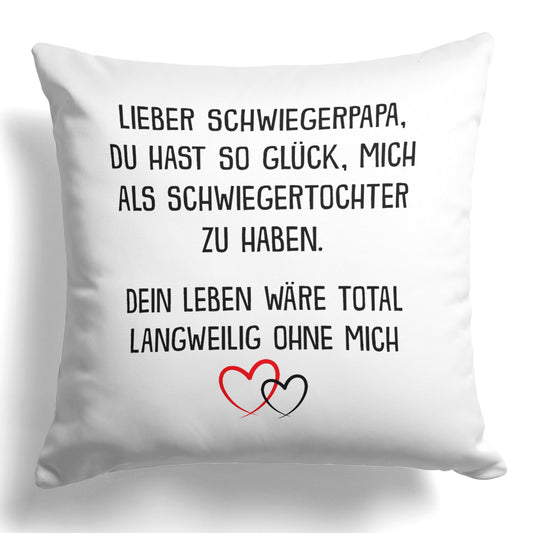 22Feels® Schwiegervater Geschenk von der Schwiegertochter bzw. Braut - Kissen mit Spruch (Weiss 40x40cm)-Kissen Weiss 40x40-22Feels