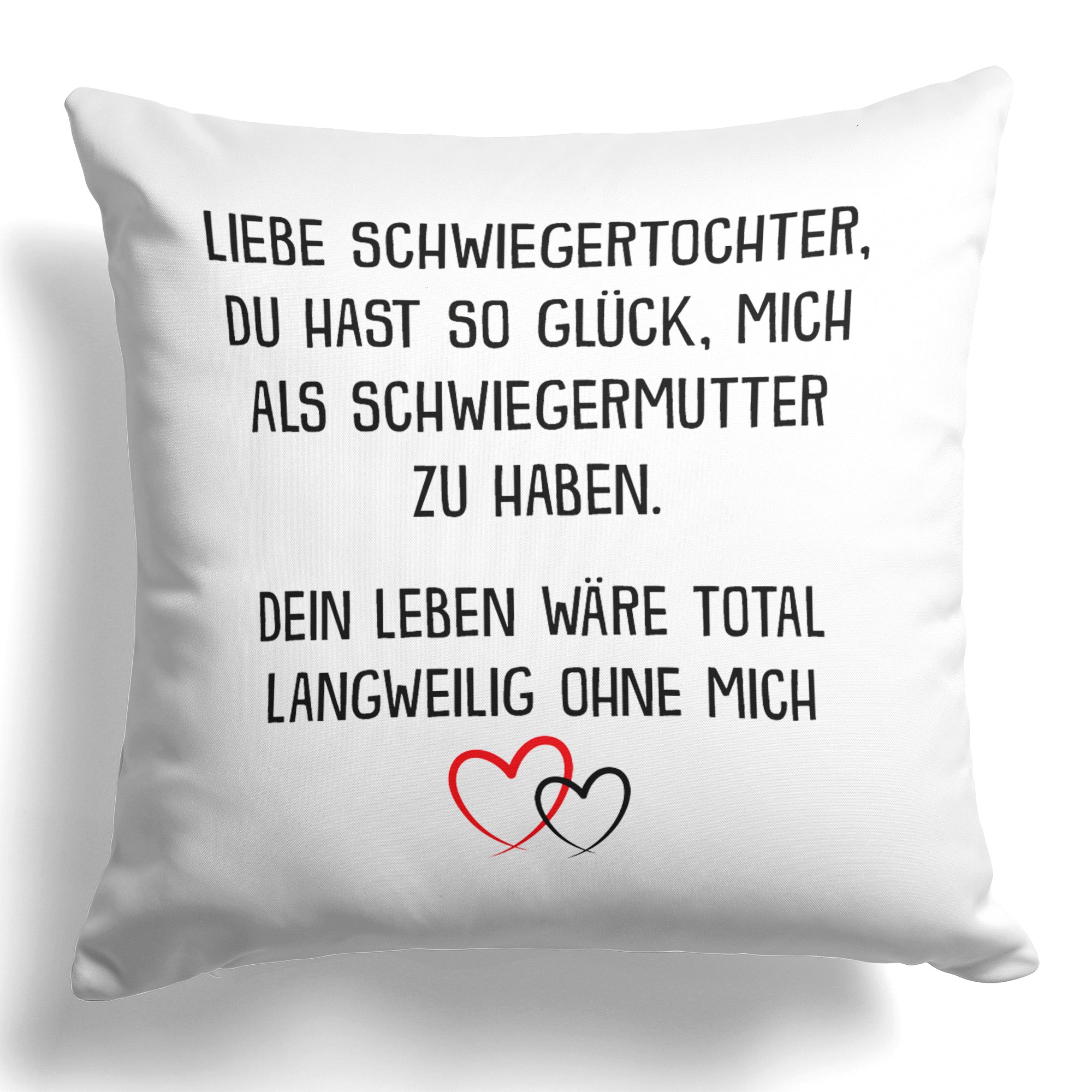 22Feels® Schwiegertochter Geschenk von der Schwiegermama - Kissen mit Spruch (Weiss 40x40cm)-Kissen Weiss 40x40-22Feels