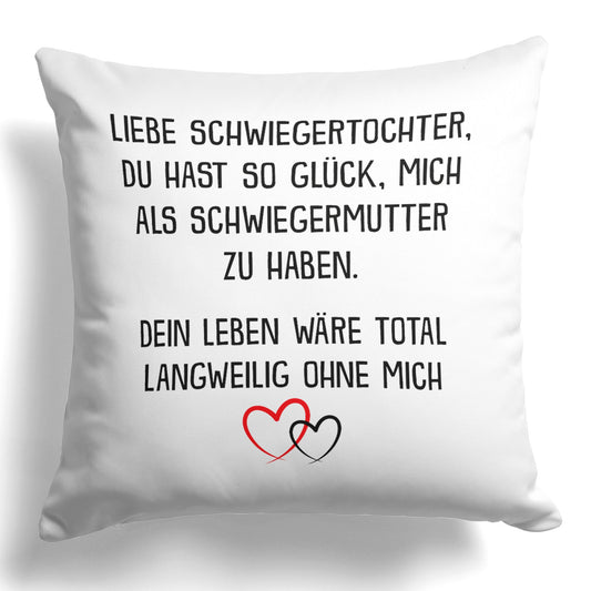 22Feels® Schwiegertochter Geschenk von der Schwiegermama - Kissen mit Spruch (Weiss 40x40cm)-Kissen Weiss 40x40-22Feels