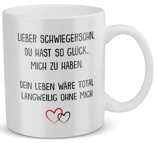 22Feels® Schwiegersohn Geschenk - Tasse mit Spruch: Glück mich zu haben (Weiss, 320ml)-Weisse Tasse 320ml-22Feels