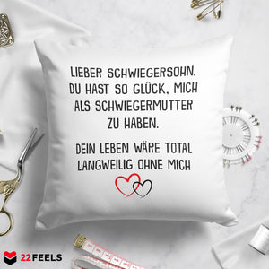 22Feels® Schwiegersohn Geschenk von der Schwiegermama - Kissen mit Spruch (Weiss 40x40cm)-Kissen Weiss 40x40-22Feels