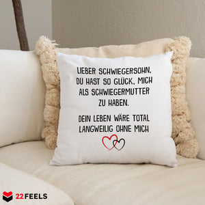 22Feels® Schwiegersohn Geschenk von der Schwiegermama - Kissen mit Spruch (Weiss 40x40cm)-Kissen Weiss 40x40-22Feels