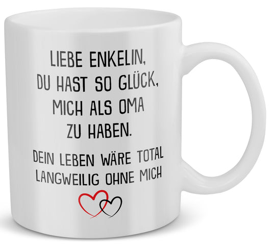 22Feels® Geschenk für Enkelin von Oma - Tasse mit Spruch: Glück mich zu haben (Weiss, 320ml)-Weisse Tasse 320ml-22Feels