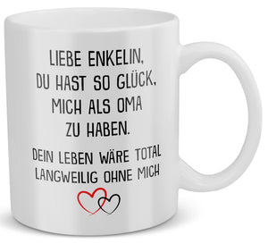 22Feels® Geschenk für Enkelin von Oma - Tasse mit Spruch: Glück mich zu haben (Weiss, 320ml)-Weisse Tasse 320ml-22Feels