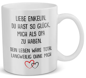 22Feels® Geschenk für Enkelin von Opa - Tasse mit Spruch: Glück mich zu haben (Weiss, 320ml)-Weisse Tasse 320ml-22Feels