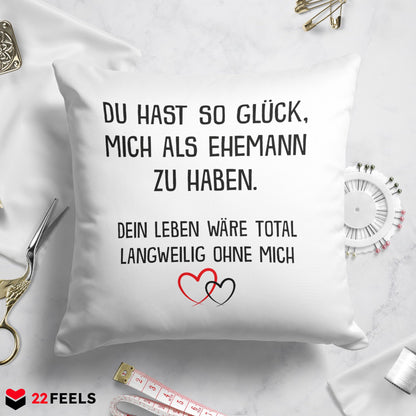 22Feels® Ehefrau Geschenk zum Hochzeitstag, Valentinstag etc. - Kissen mit Spruch (Weiss 40x40cm)-Kissen Weiss 40x40-22Feels