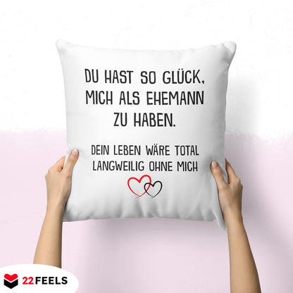 22Feels® Ehefrau Geschenk zum Hochzeitstag, Valentinstag etc. - Kissen mit Spruch (Weiss 40x40cm)-Kissen Weiss 40x40-22Feels