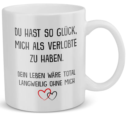 22Feels® Verlobter Geschenk - Tasse mit Spruch: Glück mich zu haben (Weiss, 320ml)-Weisse Tasse 320ml-22Feels
