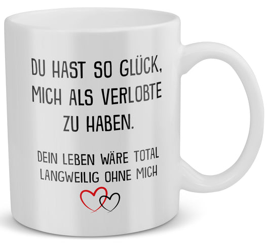 22Feels® Verlobter Geschenk - Tasse mit Spruch: Glück mich zu haben (Weiss, 320ml)-Weisse Tasse 320ml-22Feels