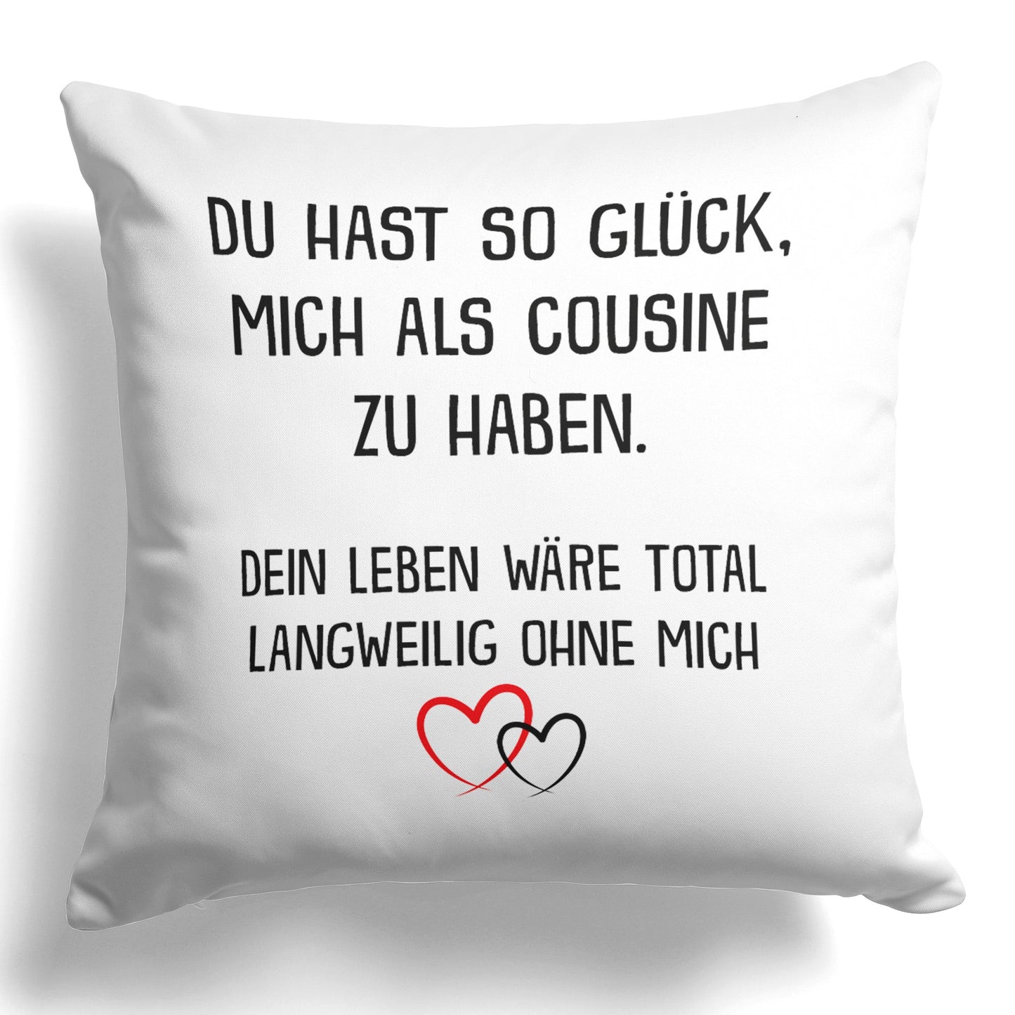 22Feels® Geschenk für Cousin oder Cousine - Kissen mit Spruch (Weiss 40x40cm)-Kissen Weiss 40x40-22Feels