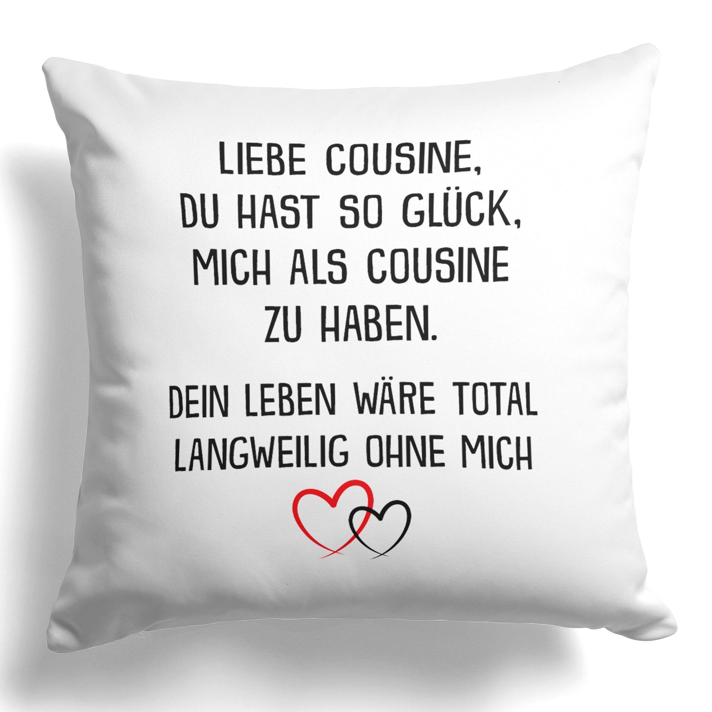 22Feels® Cousine Geschenk von der Cousine - Kissen mit Spruch (Weiss 40x40cm)-Kissen Weiss 40x40-22Feels