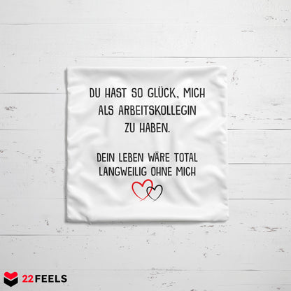 22Feels® Geschenk für Arbeitskollegen von einer weiblichen Arbeitskollegin - Kissen mit Spruch (Weiss 40x40cm)-Kissen Weiss 40x40-22Feels