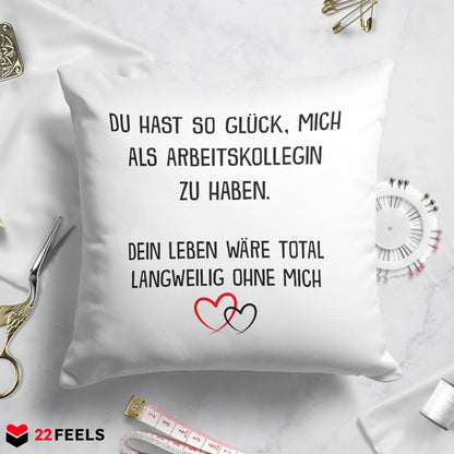 22Feels® Geschenk für Arbeitskollegen von einer weiblichen Arbeitskollegin - Kissen mit Spruch (Weiss 40x40cm)-Kissen Weiss 40x40-22Feels