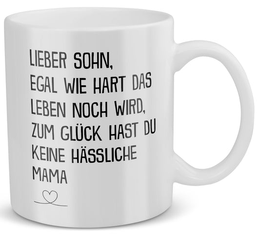 22Feels® Geschenk für Sohn von Mama - Tasse mit Spruch: Egal Wie Hart Das Leben Noch Wird (Weiss, 320ml)-Weisse Tasse 320ml-22Feels