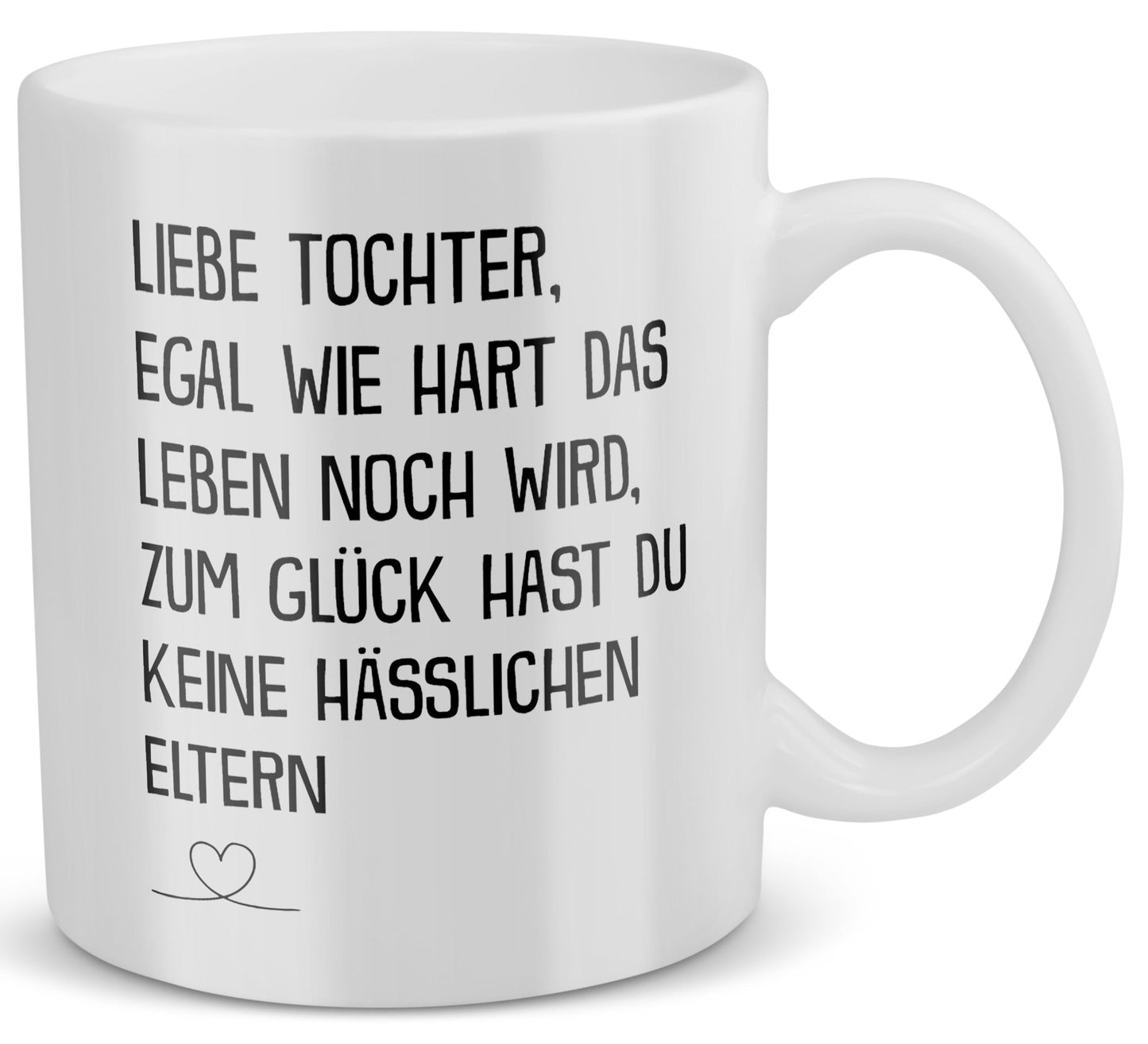 22Feels® Geschenk für Tochter - Tasse mit Spruch: Egal Wie Hart (Weiss, 320ml)-Weisse Tasse 320ml-22Feels