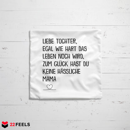22Feels® Tochter Geschenk von der Mama - Kissen mit Spruch (Weiss 40x40cm)-Kissen Weiss 40x40-22Feels