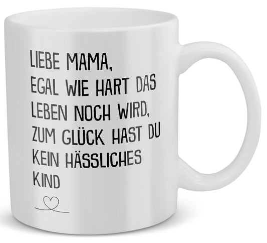 22Feels® Geschenk für Mamas - Tasse mit Spruch: Egal Wie Hart (Weiss, 320ml)-Weisse Tasse 320ml-22Feels