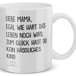 22Feels® Geschenk für Mamas - Tasse mit Spruch: Egal Wie Hart (Weiss, 320ml)-Weisse Tasse 320ml-22Feels