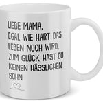 22Feels® Geschenk für Mama von Sohn - Tasse mit Spruch: Egal Wie Hart (Weiss, 320ml)-Weisse Tasse 320ml-22Feels
