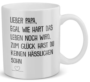 22Feels® Geschenk für Papa von Sohn - Tasse mit Spruch: Egal Wie Hart (Weiss, 320ml)-Weisse Tasse 320ml-22Feels