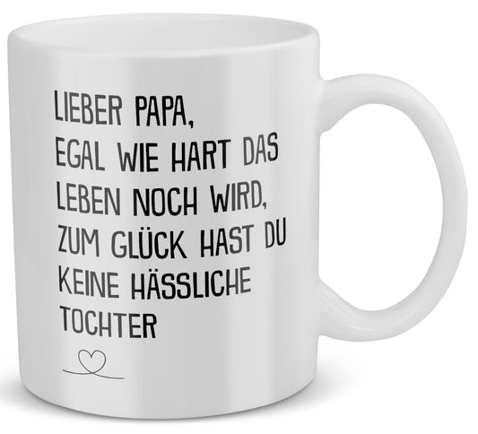 22Feels® Geschenk für Papa von Tochter - Tasse mit Spruch: Egal Wie Hart (Weiss, 320ml)-Weisse Tasse 320ml-22Feels
