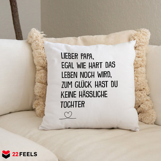 22Feels® Papa Geschenk von der Tochter - Kissen mit Spruch (Weiss 40x40cm)-Kissen Weiss 40x40-22Feels