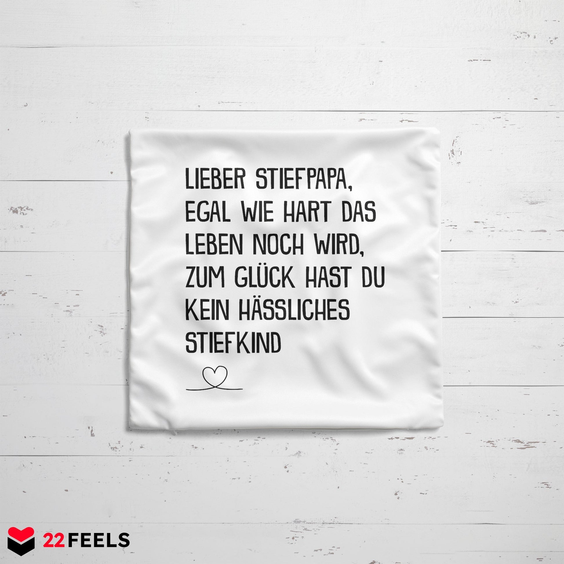 22Feels® Stiefvater Geschenk - Kissen mit Spruch (Weiss 40x40cm)-Kissen Weiss 40x40-22Feels