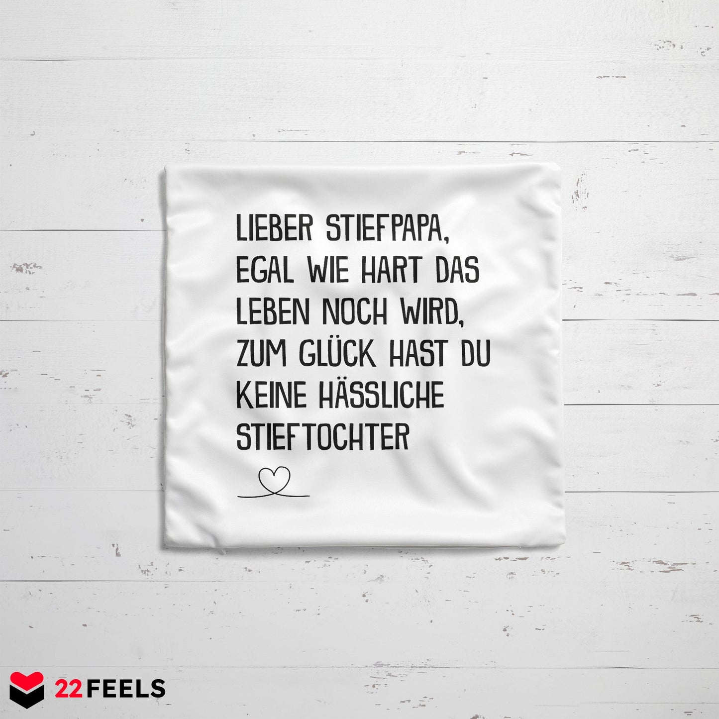 22Feels® Stiefvater Geschenk von der Stieftochter - Kissen mit Spruch (Weiss 40x40cm)-Kissen Weiss 40x40-22Feels