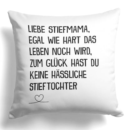 22Feels® Stiefmutter Geschenk von der Stieftochter - Kissen mit Spruch (Weiss 40x40cm)-Kissen Weiss 40x40-22Feels