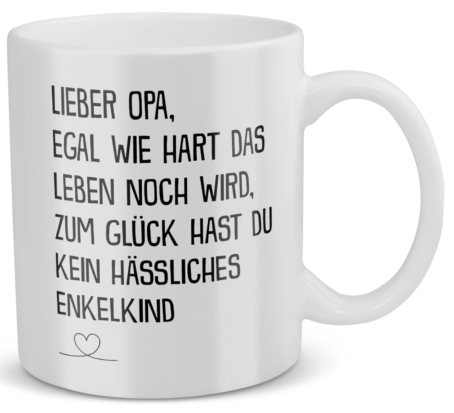 22Feels® Geschenk für Opas - Tasse mit Spruch: Egal Wie Hart (Weiss, 320ml)-Weisse Tasse 320ml-22Feels