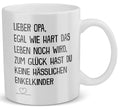 22Feels® Geschenk für Opas - Tasse mit Spruch: Egal Wie Hart (Weiss, 320ml)-Weisse Tasse 325ml-22Feels