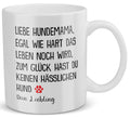 22Feels® Geschenk für Hundemamas - Tasse mit Spruch: Egal Wie Hart (Weiss, 320ml)-Weisse Tasse 320ml-22Feels