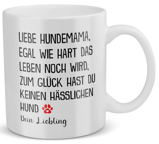 22Feels® Geschenk für Hundemamas - Tasse mit Spruch: Egal Wie Hart (Weiss, 320ml)-Weisse Tasse 320ml-22Feels
