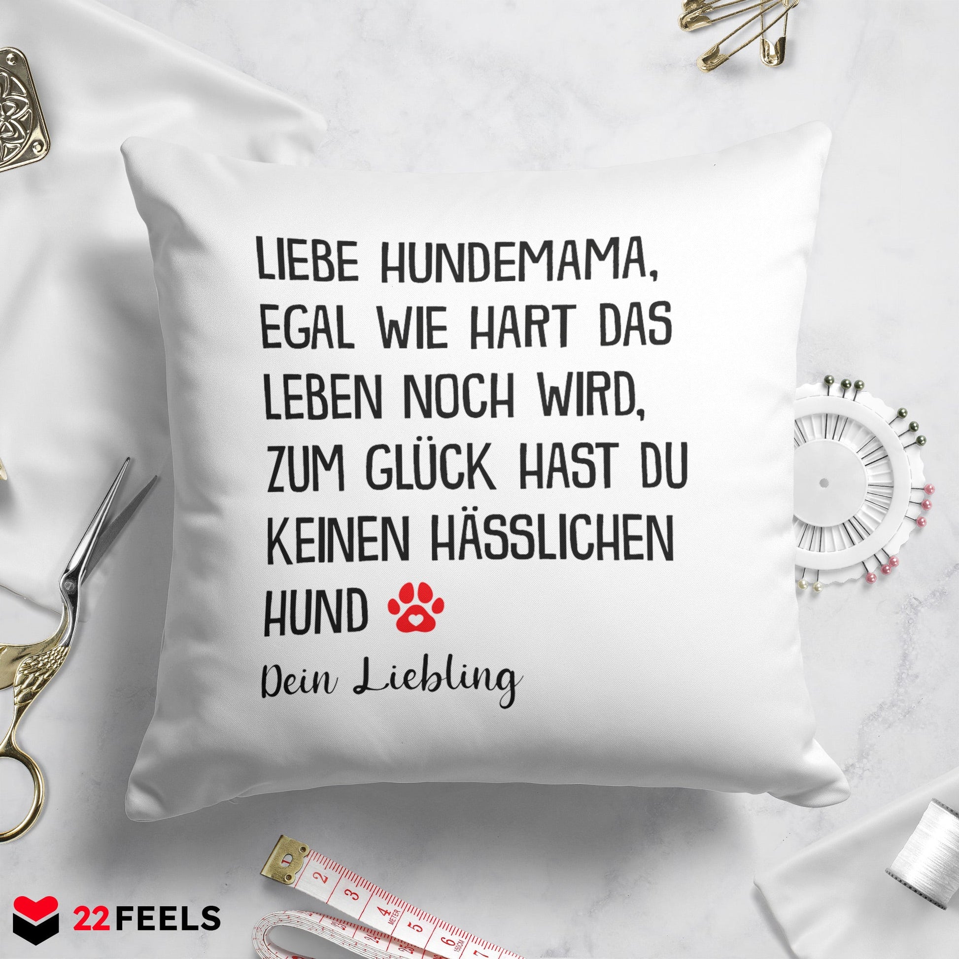 22Feels® Hundemama Geschenk für Dog Moms und Hunde Frauchen - Kissen mit Spruch (Weiss 40x40cm)-Kissen Weiss 40x40-22Feels