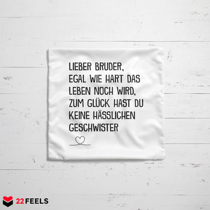 22Feels® Bruder Geschenk - Kissen mit Spruch (Weiss 40x40cm)-Kissen Weiss 40x40-22Feels