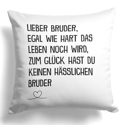 22Feels® Bruder Geschenk vom anderen Bruder - Kissen mit Spruch (Weiss 40x40cm)-Kissen Weiss 40x40-22Feels